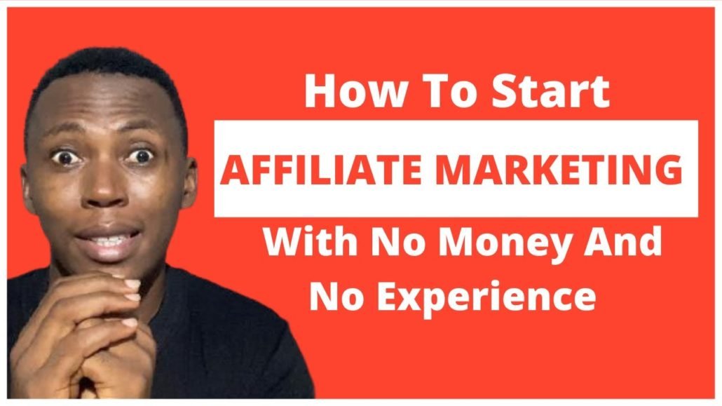 Beginners Guide to Affiliate Marketing: Starting with No Experience